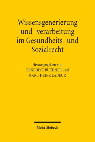 Wissensgenerierung und -verarbeitung im Gesundheits- und Sozialrecht