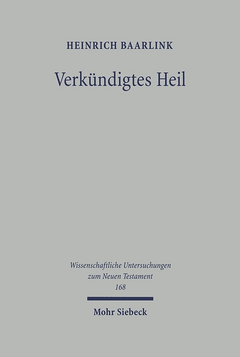 Verkündigtes Heil - Heinrich Baarlink