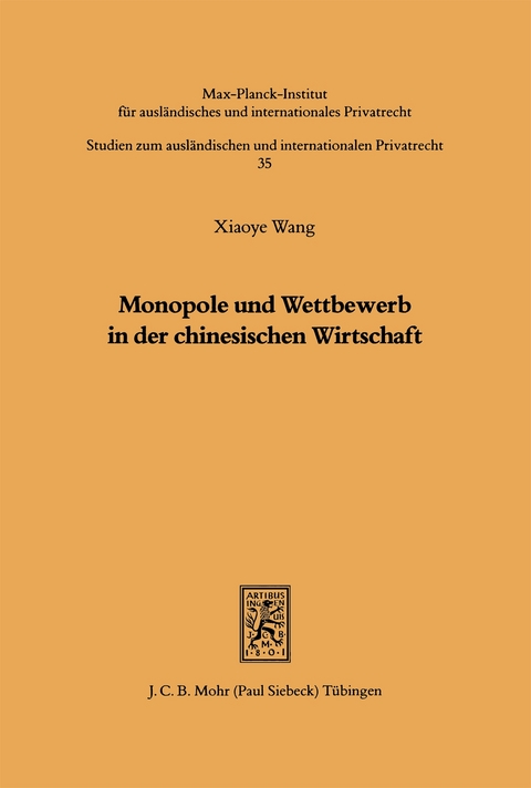Monopole und Wettbewerb in der chinesischen Wirtschaft - Xiaoye Wang