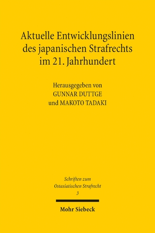 Aktuelle Entwicklungslinien des japanischen Strafrechts im 21. Jahrhundert