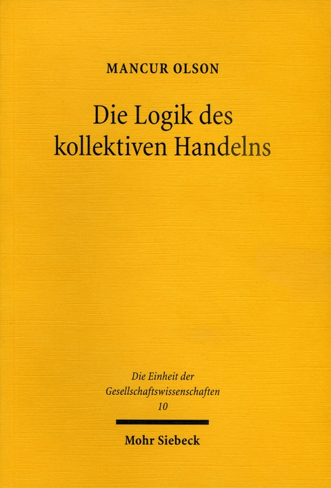 Die Logik des kollektiven Handelns - Mancur Olson