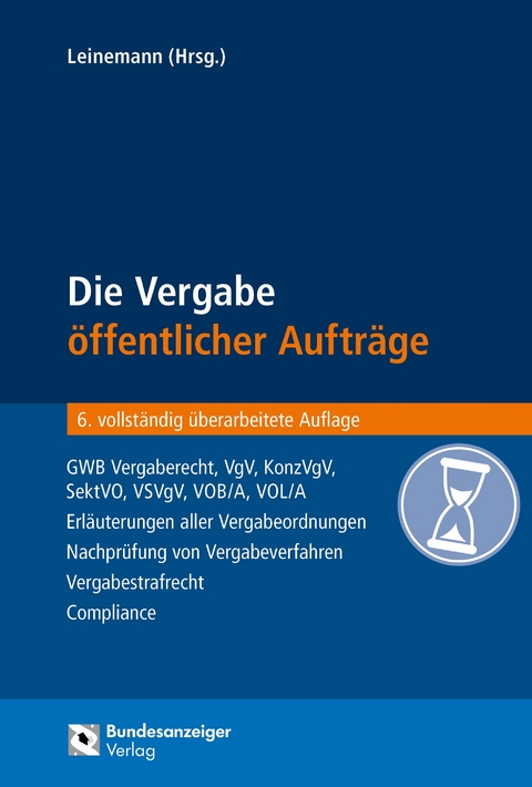 Die Vergabe &ouml;ffentlicher Auftr&auml;ge - 