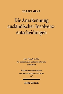 Die Anerkennung ausl&auml;ndischer Insolvenzentscheidungen - Ulrike Graf
