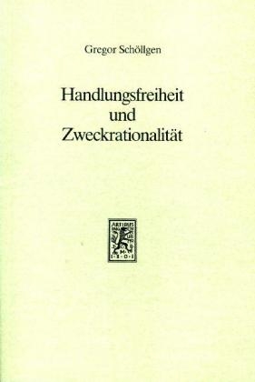 Handlungsfreiheit und Zweckrationalität