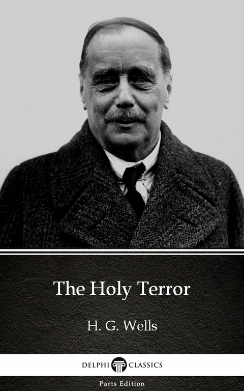 Holy Terror by H. G. Wells (Illustrated) -  H. G. Wells