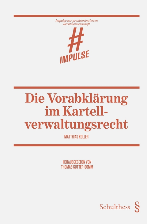 Die Vorabkl&auml;rung im Kartellverwaltungsrecht - Matthias Koller