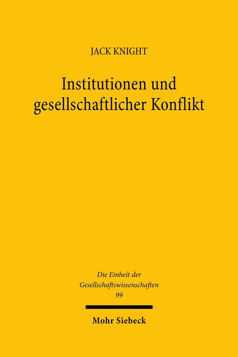 Institutionen und gesellschaftlicher Konflikt - Jack Knight