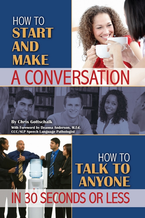 How to Start and Make a Conversation -  Christopher Gottschalk