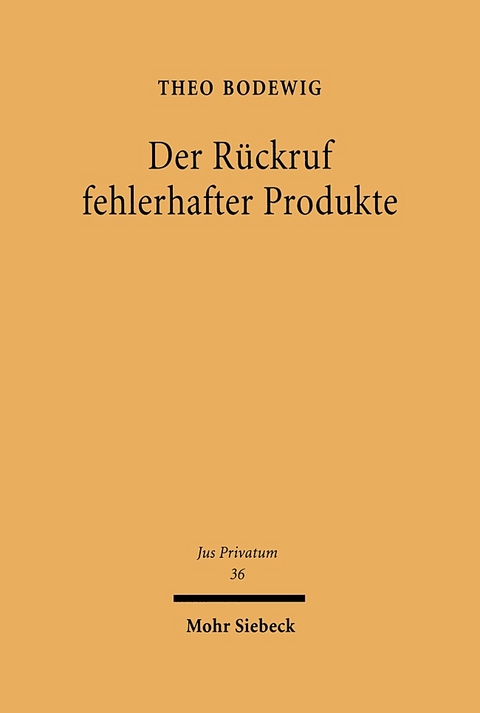 Der Rückruf fehlerhafter Produkte - Theo Bodewig