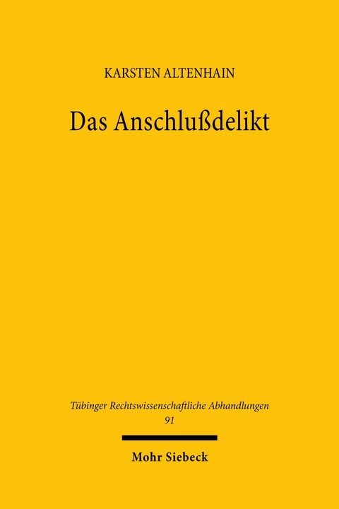 Das Anschlu&szlig;delikt - Karsten Altenhain