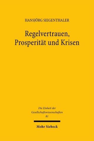 Regelvertrauen, Prosperität und Krisen