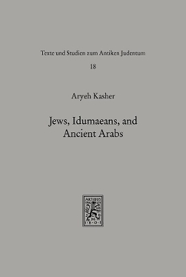 Jews, Idumaeans, and Ancient Arabs - Aryeh Kasher