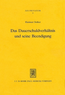 Das Dauerschuldverhältnis und seine Beendigung - Hartmut Oetker