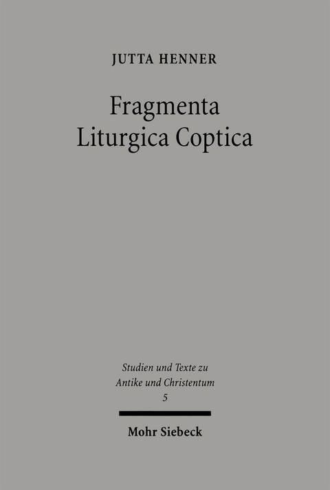 Fragmenta Liturgica Coptica - Jutta Henner