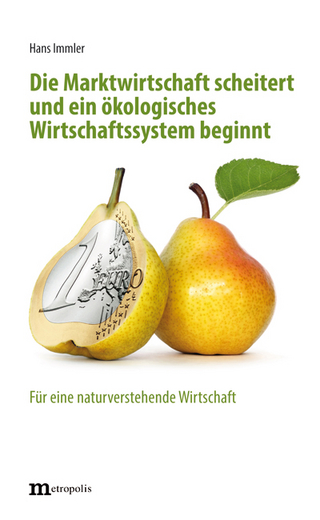 Die Marktwirtschaft scheitert und ein ökologisches Wirtschaftssystem beginnt