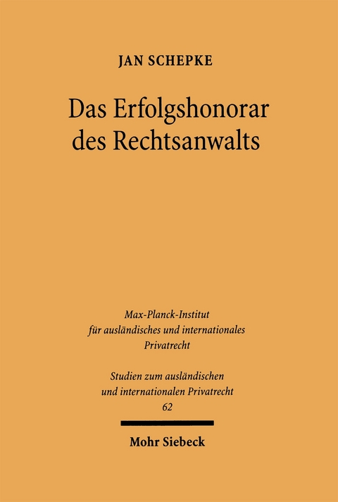 Das Erfolgshonorar des Rechtsanwalts - Jan Schepke