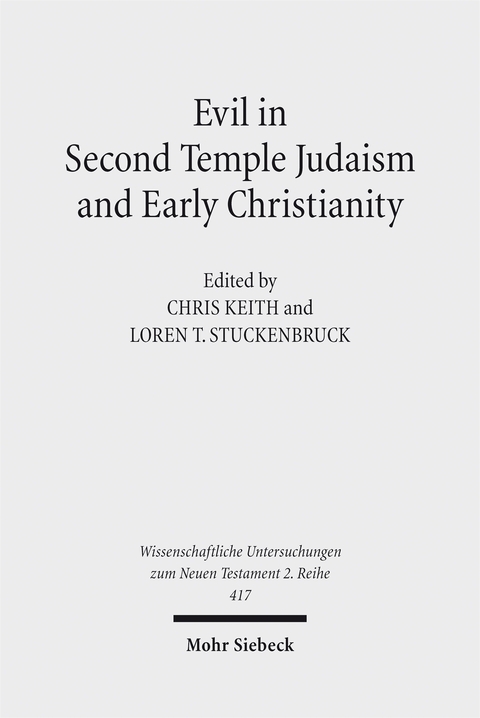 Evil in Second Temple Judaism and Early Christianity - 
