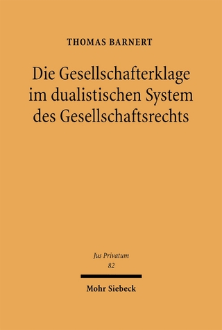 Die Gesellschafterklage im dualistischen System des Gesellschaftsrechts