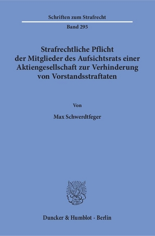 Strafrechtliche Pflicht der Mitglieder des Aufsichtsrats einer Aktiengesellschaft zur Verhinderung von Vorstandsstraftaten.