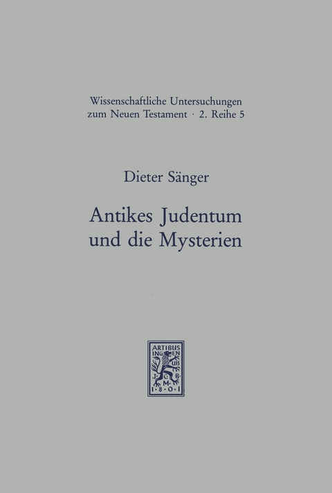 Antikes Judentum und die Mysterien - Dieter S&auml;nger