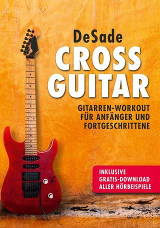 Cross Guitar:Gitarren-Workout für Anfänger und Fortgeschrittene
