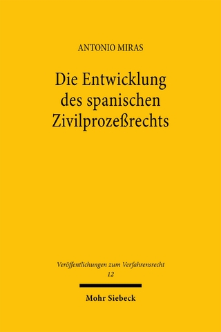 Die Entwicklung des spanischen Zivilprozeßrechts