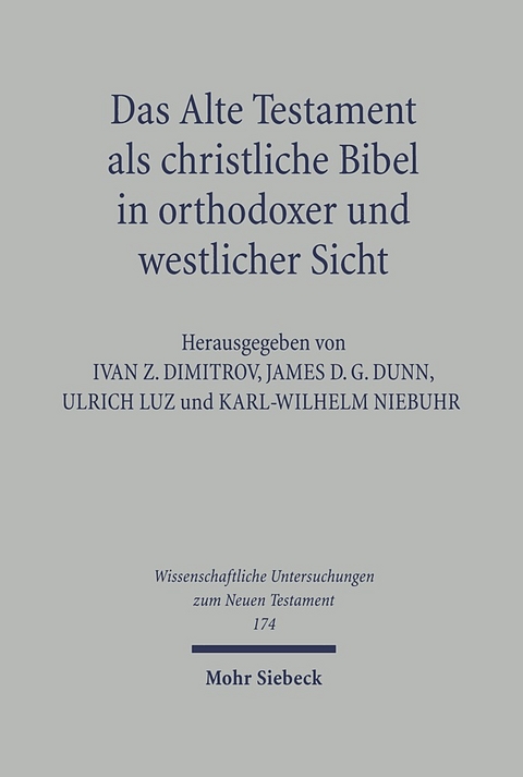 Das Alte Testament als christliche Bibel in orthodoxer und westlicher Sicht - 