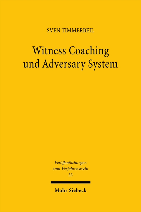 Witness Coaching und Adversary System - Sven Timmerbeil