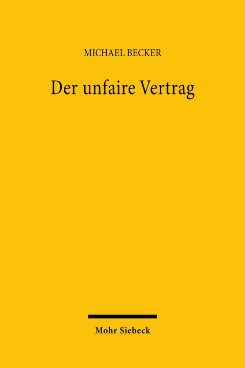 Der unfaire Vertrag - Michael Becker