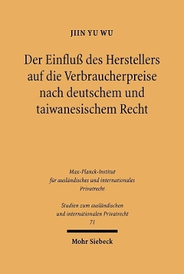 Der Einflu&szlig; des Herstellers auf die Verbraucherpreise nach deutschem und taiwanesischem Recht - Jiin Yu Wu