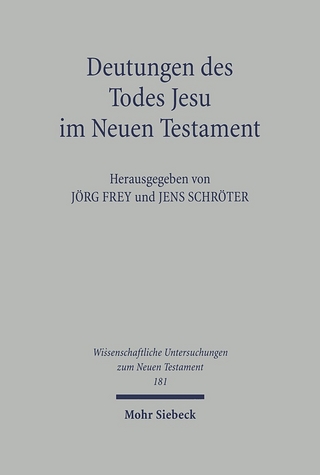Deutungen des Todes Jesu im Neuen Testament