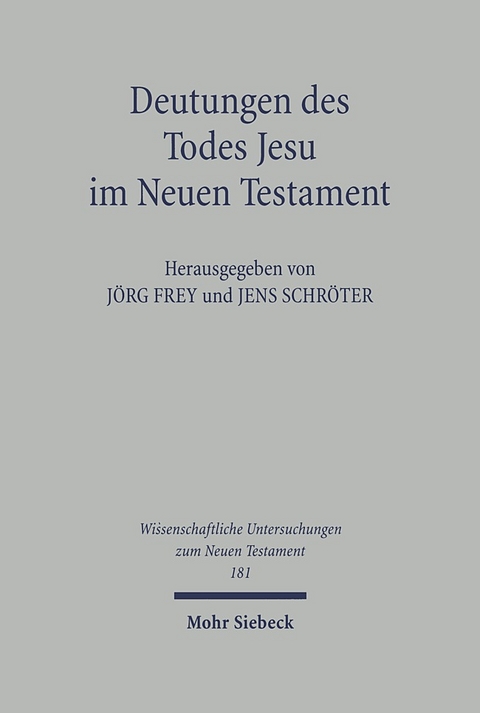 Deutungen des Todes Jesu im Neuen Testament - 