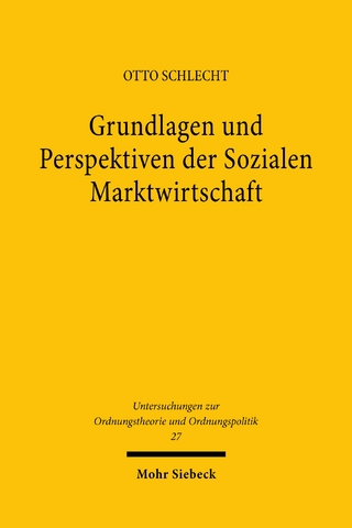 Grundlagen und Perspektiven der Sozialen Marktwirtschaft