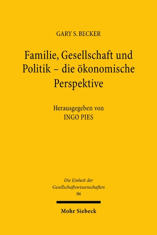 Familie, Gesellschaft und Politik - die ökonomische Perspektive