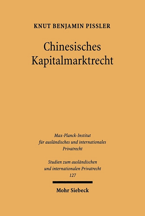 Chinesisches Kapitalmarktrecht - Knut Benjamin Pi&szlig;ler
