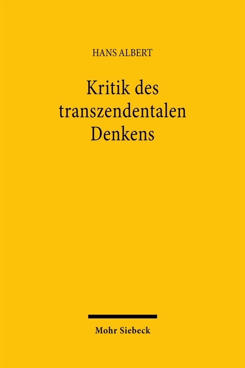 Kritik des transzendentalen Denkens - Hans Albert