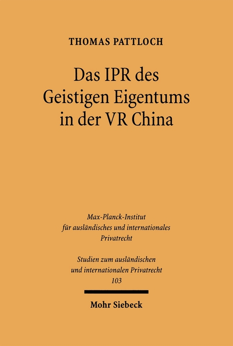 Das IPR des geistigen Eigentums in der VR China - Thomas Pattloch