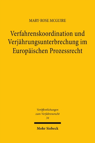 Verfahrenskoordination und Verjährungsunterbrechung im Europäischen Prozessrecht