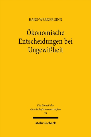 Ökonomische Entscheidungen bei Ungewißheit