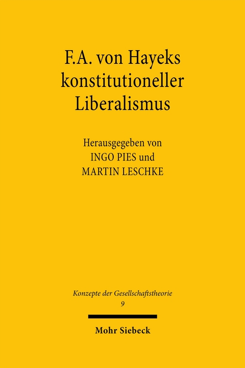 F.A. von Hayeks konstitutioneller Liberalismus - 