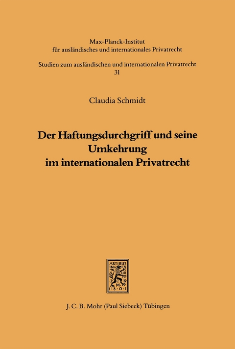 Der Haftungsdurchgriff und seine Umkehrung im internationalen Privatrecht - Claudia Schmidt