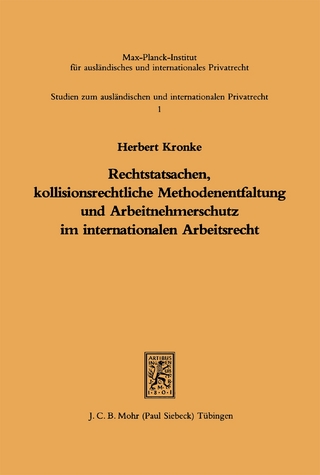 Rechtstatsachen, kollisionsrechtliche Methodenentfaltung und Arbeitnehmerschutz im internationalen Arbeitsrecht