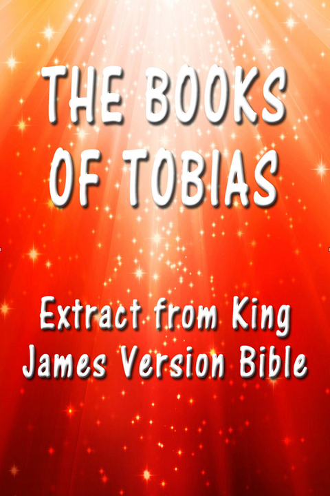 The Book of Tobias -  King James