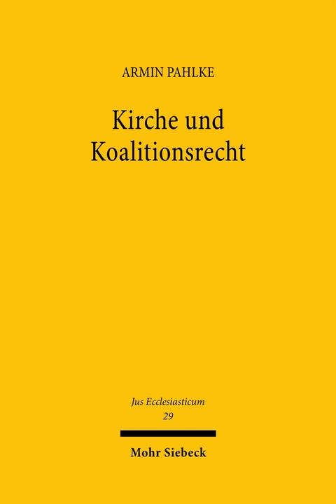 Kirche und Koalitionsrecht - Armin Pahlke
