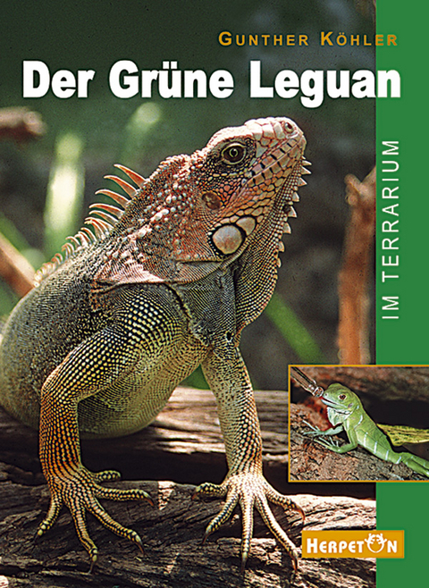 Der Gr&uuml;ne Leguan im Terrarium - Gunther K&ouml;hler