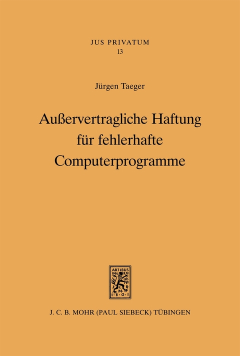 Außervertragliche Haftung für fehlerhafte Computerprogramme - Jürgen Taeger