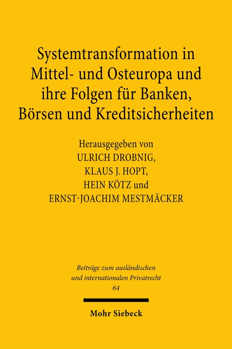 Systemtransformation in Mittel- und Osteuropa und ihre Folgen f&uuml;r Banken, B&ouml;rsen und Kreditsicherheiten - 