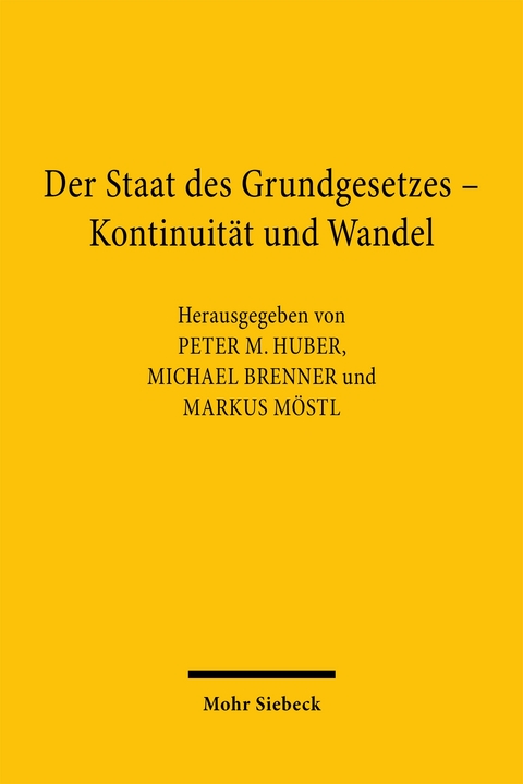Der Staat des Grundgesetzes - Kontinuit&auml;t und Wandel - 
