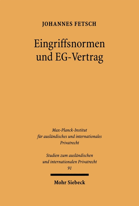 Eingriffsnormen und EG-Vertrag - Johannes Fetsch