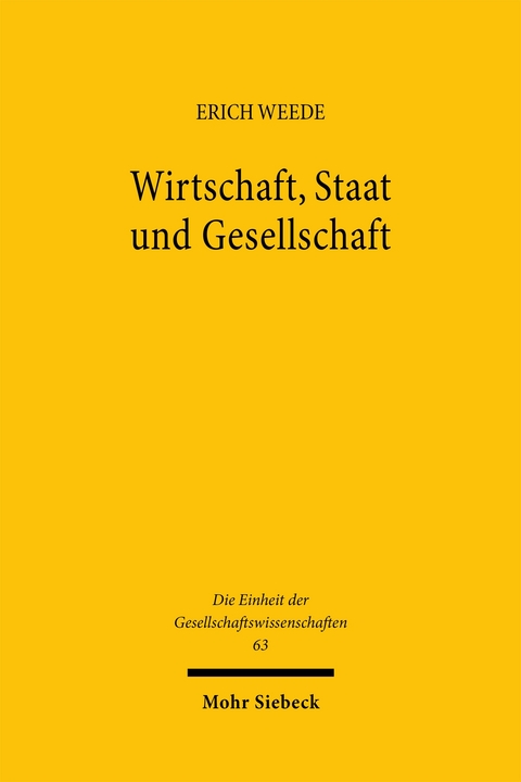Wirtschaft, Staat und Gesellschaft - Erich Weede